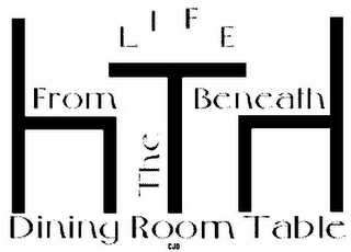 LIFE FROM BENEATH THE DINING ROOM TABLE CJD HTH logo
