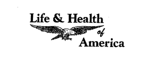 LIFE & HEALTH OF AMERICA logo