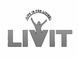 .LIFE IS FOR LIVING. LIVIT logo
