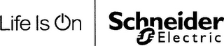 LIFE IS ON SCHNEIDER S ELECTRIC logo