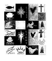 LIFE KINDNESS LIGHT LOVE FAITH FAMILY HOPE RESPECT PEACE PRAYER logo