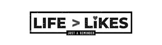 LIFE > LIKES JUST A REMINDER logo