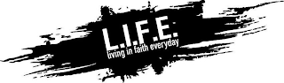 L.I.F.E. LIVING IN FAITH EVERYDAY logo