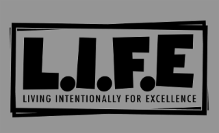 L.I.F.E. LIVING INTENTIONALLY FOR EXCELLENCE logo