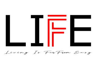 LIFE LIVING IS FAR FROM EASY logo