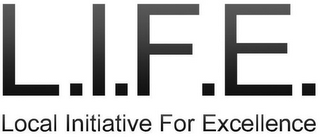 L.I.F.E. LOCAL INITIATIVE FOR EXCELLENCE logo