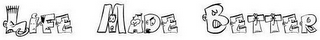 LIFE MADE BETTER logo