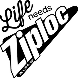 LIFE NEEDS ZIPLOC BRAND BAGS logo