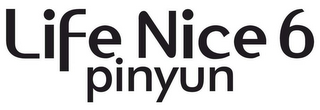 LIFE NICE 6 PINYUN logo
