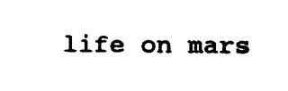 LIFE ON MARS logo