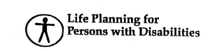 LIFE PLANNING FOR PERSONS WITH DISABILITIES logo