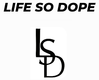 LIFE SO DOPE LSD logo