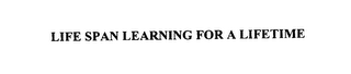 LIFE SPAN LEARNING FOR A LIFETIME logo