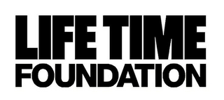 LIFE TIME FOUNDATION logo