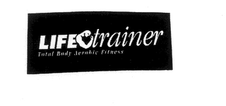 LIFE TRAINER TOTAL BODY AEROBIC FITNESS logo