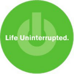 LIFE UNINTERRUPTED. logo