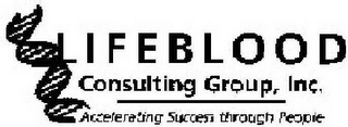 LIFEBLOOD CONSULTING GROUP, INC. ACCELERATING SUCCESS THROUGH PEOPLE logo