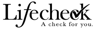 LIFECHECK A CHECK FOR YOU. logo