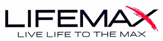LIFEMAX LIVE LIFE TO THE MAX logo