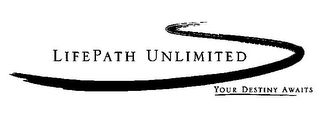 LIFEPATH UNLIMITED YOUR DESTINY AWAITS logo