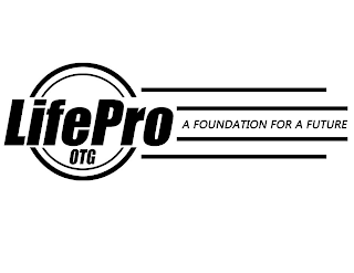 LIFEPRO OTG A FOUNDATION FOR A FUTURE logo