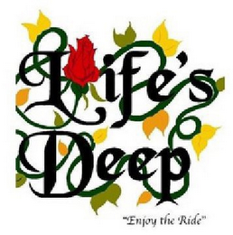 LIFE'S DEEP "ENJOY THE RIDE" logo