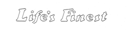 LIFE'S FINEST logo