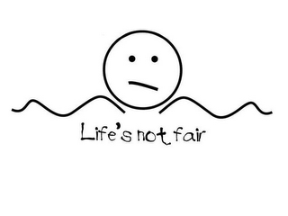 LIFE'S NOT FAIR logo