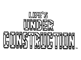 LIFE'S UNDER CONSTRUCTION logo