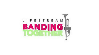 LIFESTREAM BANDING TOGETHER logo