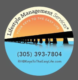 LIFESTYLE MANAGEMENT SERVICES YOUR KEYS TO THE EASY LIFE (305) 393- 7804 RH@KEYSTOTHEEASYLIFE.COM logo