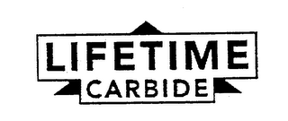 LIFETIME CARBIDE