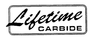 LIFETIME CARBIDE