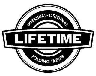 LIFETIME PREMIUM · ORIGINAL FOLDING TABLES logo