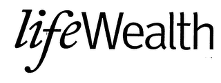 LIFEWEALTH