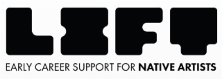 LIFT EARLY CAREER SUPPORT FOR NATIVE ARTISTS logo