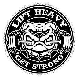 LIFT HEAVY GET STRONG logo