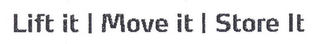 LIFT IT MOVE IT STORE IT logo