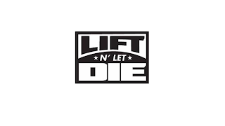 LIFT N' LET DIE logo