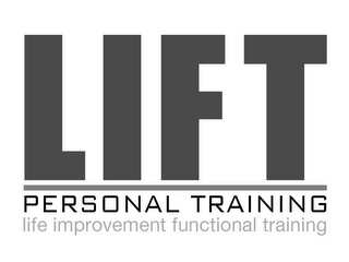 LIFT PERSONAL TRAINING LIFE IMPROVEMENT FUNCTIONAL TRAINING logo