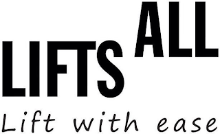 LIFTS ALL LIFT WITH EASE logo