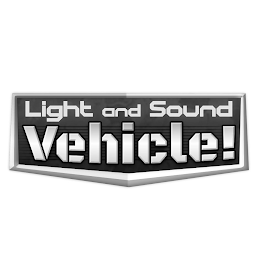 LIGHT AND SOUND VEHICLE! logo