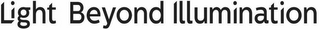LIGHT BEYOND ILLUMINATION logo