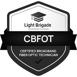 LIGHT BRIGADE BROADBAND ACADEMY CBFOT CERTIFIED BROADBAND FIBER OPTIC TECHNICIAN logo