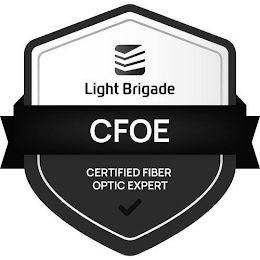 LIGHT BRIGADE CFOE CERTIFIED FIBER OPTIC EXPERT logo
