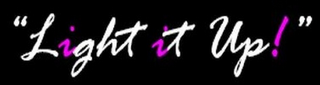 "LIGHT IT UP!" logo