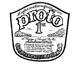 LIGHT, MELLOW, FRUITY WINE PROTO 1ST ALCOHOL 11.5 BY VOL. 750 ML. A PROTOTYPE OF CHEERFULL PURE WINE SUNSHINE WHITE WINNER OF MANY INT'L AWARDS logo