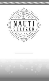 LIGHT & REFRESHING NAUTI SELTZER S NATURAL FLAVORS logo