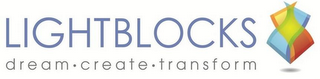 LIGHTBLOCKS DREAM · CREATE · TRANSFORM logo