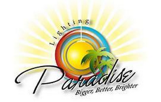 LIGHTING PARADISE BIGGER BETTER BRIGHTER logo
